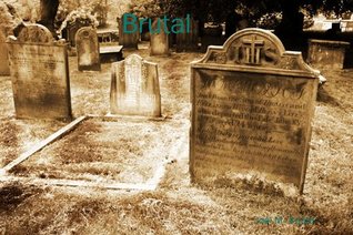 Brutal — Book One