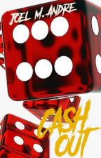 Cash Out